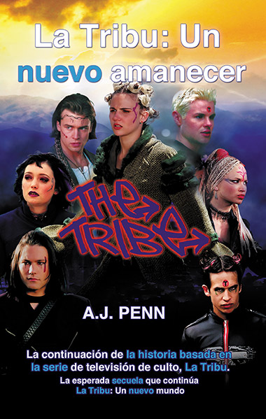La Tribu: Un nuevo amanecer The Tribe A New Dawn front cover Spanish